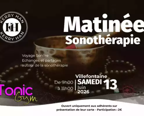 Matinée Sonothérapie avec Tonic Gym